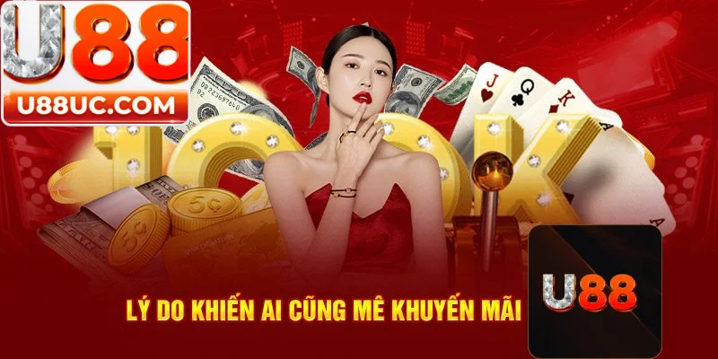 U88 chương trình khuyến mãi độc quyền
